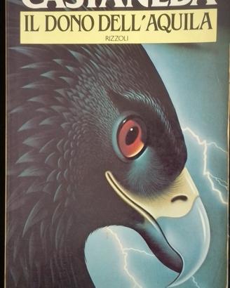 Carlos Castaneda - Il dono dell’Aquila - Rizzoli  