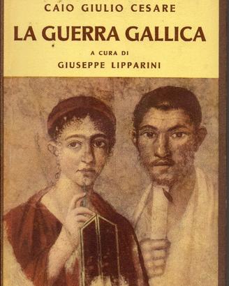 Giulio Cesare, La guerra gallica, Zanichelli 1958