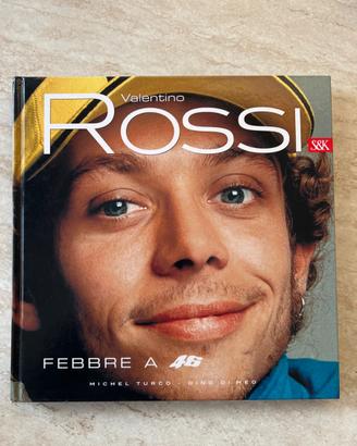 Libro Valentino Rossi FEBBRE A 46