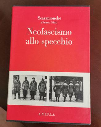 neofascismo allo specchio - starace dixit