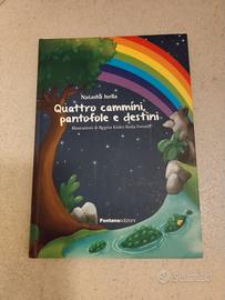 Quattro cammini, pantofole e destini