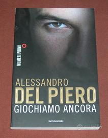 Alessandro del Piero - Giochiamo ancora - 2013