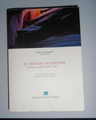 Il mondo interiore + Lo sviluppo transpersonale