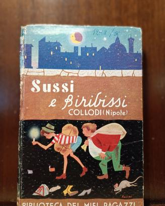 Collodi (Nipote) Sussi e Biribissi Bibl. Salani