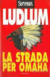 La strada per Omaha,Robert Ludlum