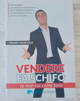 Vendere fa schifo se non sai come farlo-F. Merenda