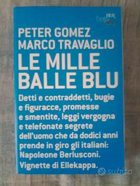 Gomez- travaglio " le mille balle blu '