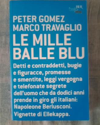 Gomez- travaglio " le mille balle blu '