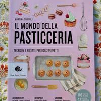 IL MONDO DELLA PASTICCERIA - TECNICHE PER DOLCI