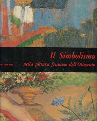 IL SIMBOLISMO NELLA PITTURA FRANCESE DELL’ OTTOCEN