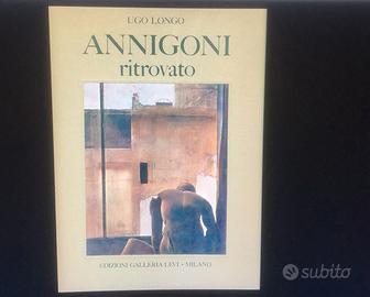 Pietro Annigoni ritrovato - Ugo Longhi - 1971
