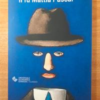 Il fu Mattia Pascal – Luigi Pirandello