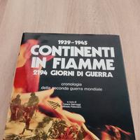 1939/45 Continenti in fiamme 2194 giorni di guerra