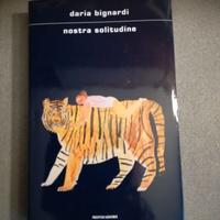 DARIA BIGNARDI-  NOSTRA SOLITUDINE  ultima uscita