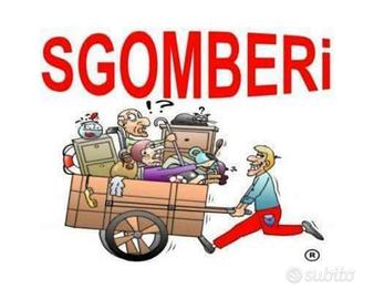 sgomberi di  case appartamenti ecc ANCHE GRATIS !!