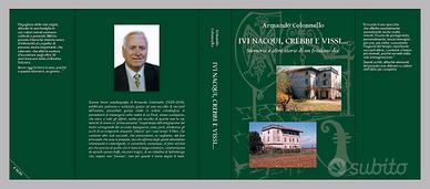 IVI NACQUI, CREBBI E VISSI di Armando Colonnello