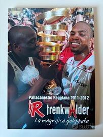 Libro Reggiana Basket 2011-2012 Trenkwalder