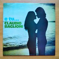 Claudio Baglioni - E tu ... LP