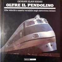 KOENIG - OLTRE IL PENDOLINO - TRENI -
