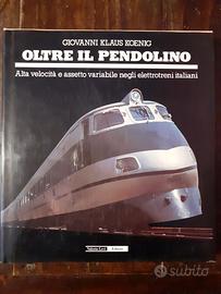 KOENIG - OLTRE IL PENDOLINO - TRENI -