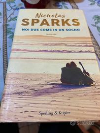 NOI DUE COME IN UN SOGNO Nicholas Sparks