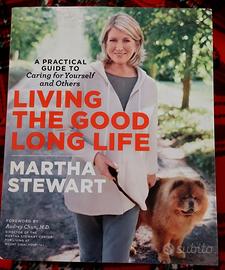 MARTHA STEWART LIVING THE GOOD LONG LIFEE