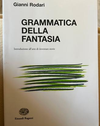 Gianni Rodari.  Grammatica della Fantasia
