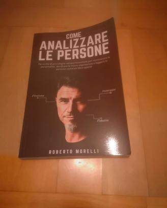 Tecniche di psicologia COME ANALIZZARE LE PERSONE