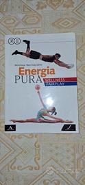 Energia pura. Wellness/fairplay. Vol. unico 