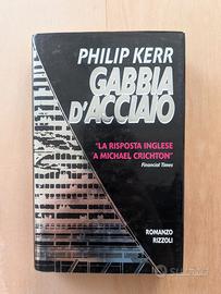 Gabbia d'acciaio - Philip Kerr, Rizzoli 1 edizione