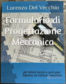 Formulario di Progettazione Meccanica Del Vecchio