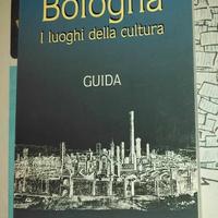 Guida BOLOGNA - I LUOGHI DELLA CULTURA Marco Poli