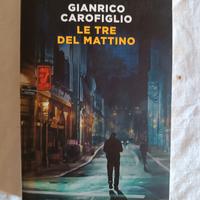 Libro  Carofiglio Gianrico "Le tre del mattino"