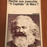 Perchè non invecchia “ Il Capitale” di Marx