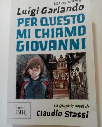 Per Questo Mi Chiamo Giovanni Luigi Garlando BUR 