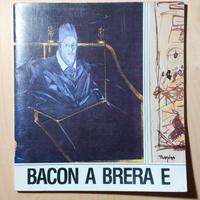 Bacon a Brera e. De Micheli, Testori, Bertelli