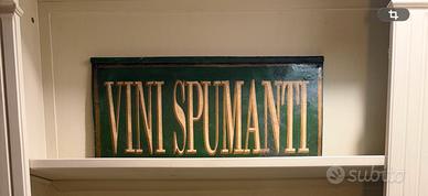 Insegna in ferro “vini spumanti “