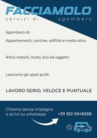 Sgomberi e molto altro