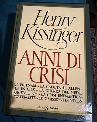 Kissinger Anni di Crisi Volumi