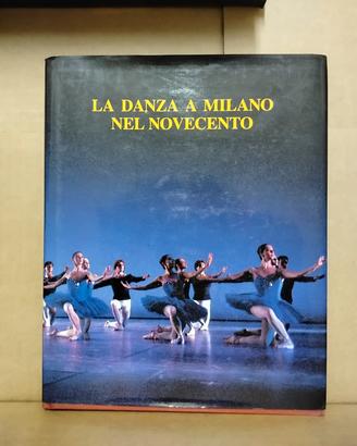 Libro "LA DANZA A MILANO NEL '900"