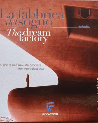Libro Fincantieri “La Fabbrica del Sogno”