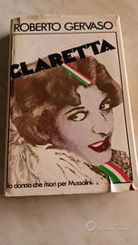 Claretta, la donna che morì per Mussolini
