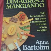 Dimagrisci mangiando di Anna Bertoli