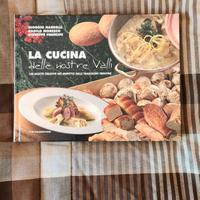 La cucina delle nostre valli [ricette trentine]