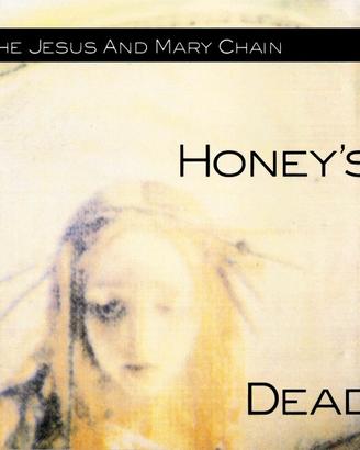 THE JESUS AND MARY CHAIN - Honey's Dead 1st PRESS
