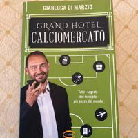 Libro Di Marzio - Grand Hotel Calciomercato