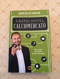 Libro Di Marzio - Grand Hotel Calciomercato