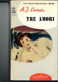 Tre amori -  A. J. Cronin