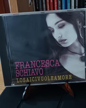 cd Francesca Schiavo Lo sai ci vuole amore