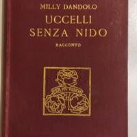 Uccelli senza nido - Milly Dandolo 1925
